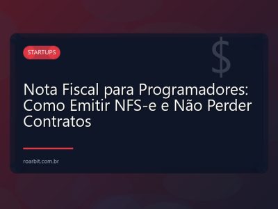 Nota Fiscal para Programadores: Como Emitir NFS-e e Não Perder Contratos