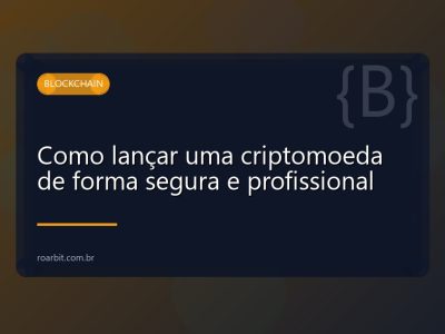 Como lançar uma criptomoeda de forma segura e profissional
