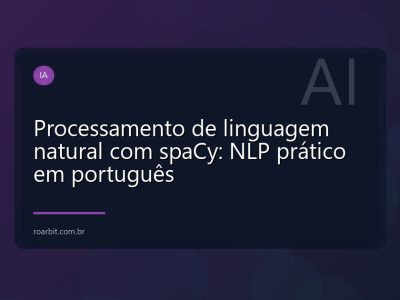 Processamento de linguagem natural com spaCy: NLP prático em português
