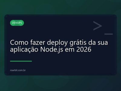 Como fazer deploy grátis da sua aplicação Node.js em 2026