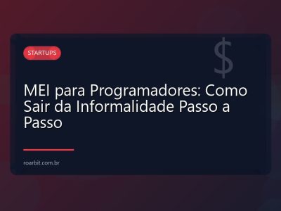 MEI para Programadores: Como Sair da Informalidade Passo a Passo