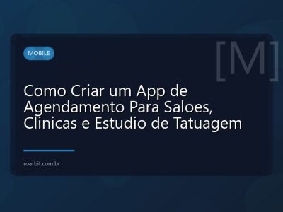 Como Criar um App de Agendamento Para Saloes, Clinicas e Estudio de Tatuagem
