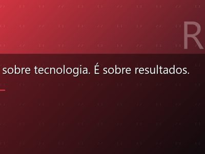 Não é sobre tecnologia. É sobre resultados.