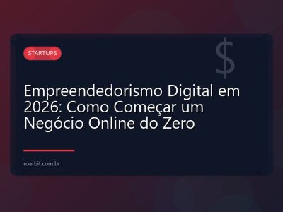 Empreendedorismo Digital em 2026: Como Começar um Negócio Online do Zero