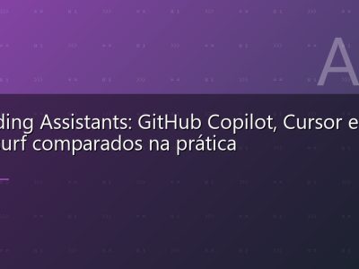 AI Coding Assistants: GitHub Copilot, Cursor e Windsurf comparados na prática