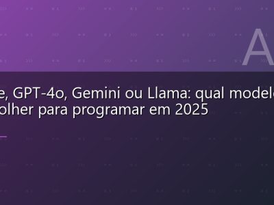 Claude, GPT-4o, Gemini ou Llama: qual modelo de IA escolher para programar em 2025