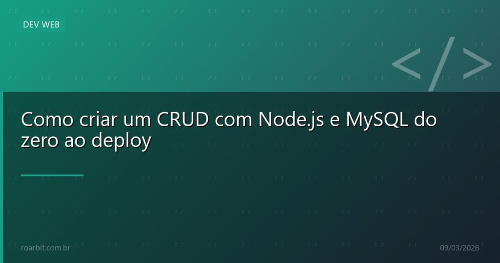 Como criar um CRUD com Node.js e MySQL do zero ao deploy