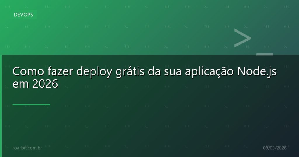 Como fazer deploy grátis da sua aplicação Node.js em 2026
