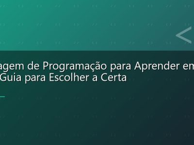 Linguagem de Programação para Aprender em 2026: Guia para Escolher a Certa