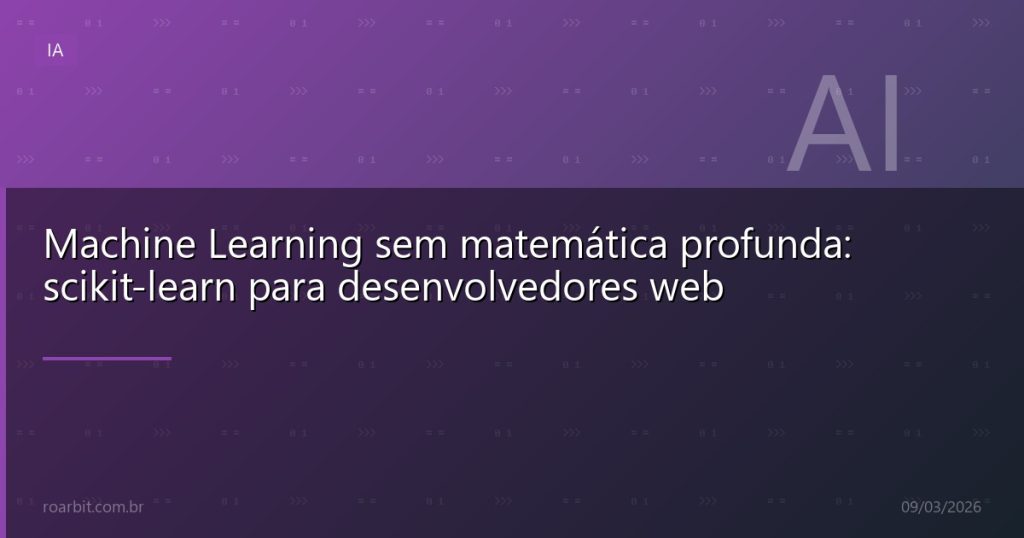Machine Learning sem matemática profunda: scikit-learn para desenvolvedores web