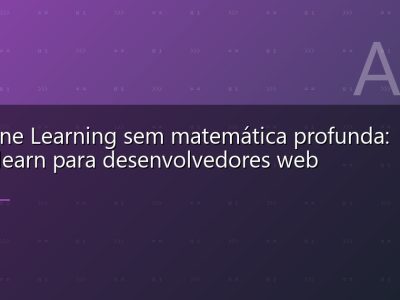 Machine Learning sem matemática profunda: scikit-learn para desenvolvedores web