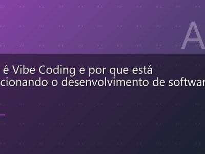 O que é Vibe Coding e por que está revolucionando o desenvolvimento de software em 2025