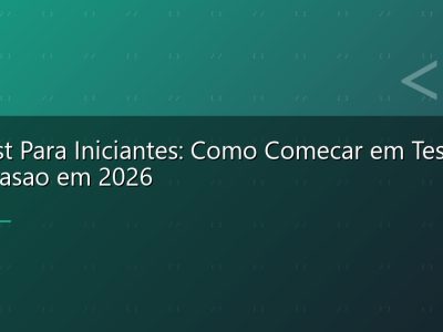 Pentest Para Iniciantes: Como Comecar em Testes de Invasao em 2026