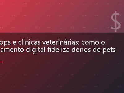Pet shops e clínicas veterinárias: como o agendamento digital fideliza donos de pets