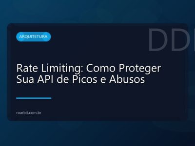 Rate Limiting: Como Proteger Sua API de Picos e Abusos