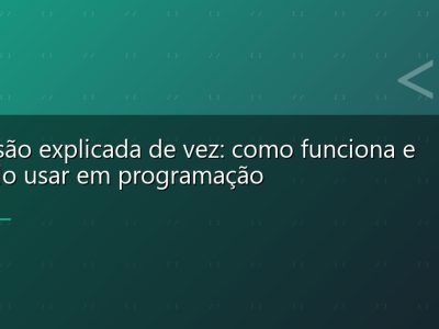 Recursão explicada de vez: como funciona e quando usar em programação