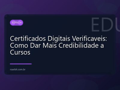 Certificados Digitais Verificaveis: Como Dar Mais Credibilidade a Cursos