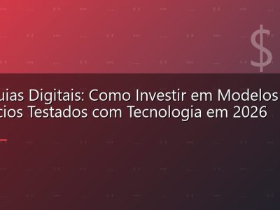 Franquias Digitais: Como Investir em Modelos de Negócios Testados com Tecnologia em 2026
